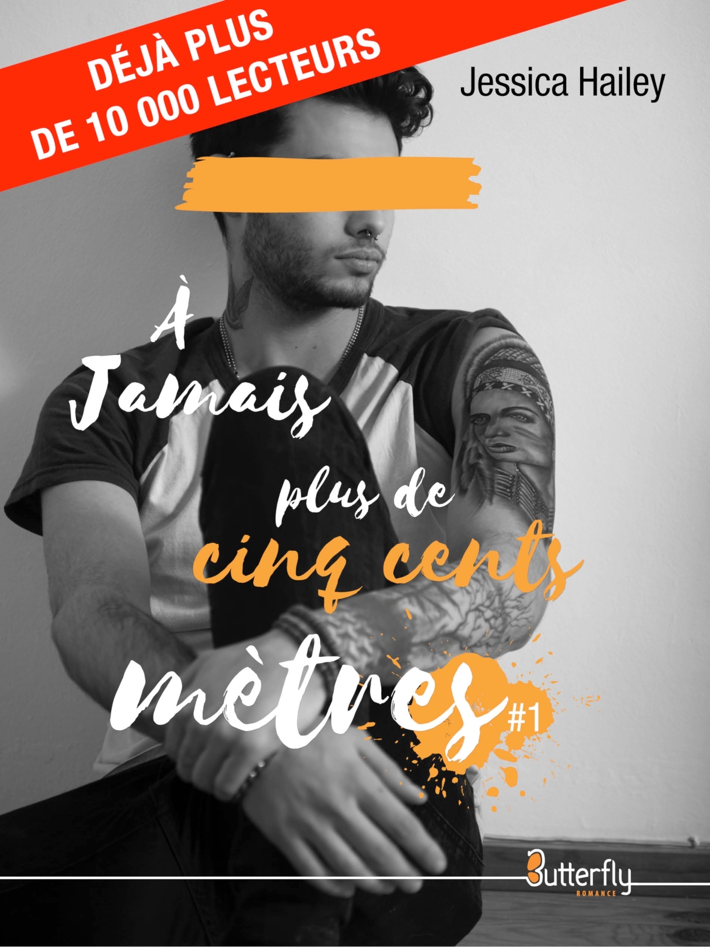 À JAMAIS PLUS DE CINQ CENTS MÈTRES