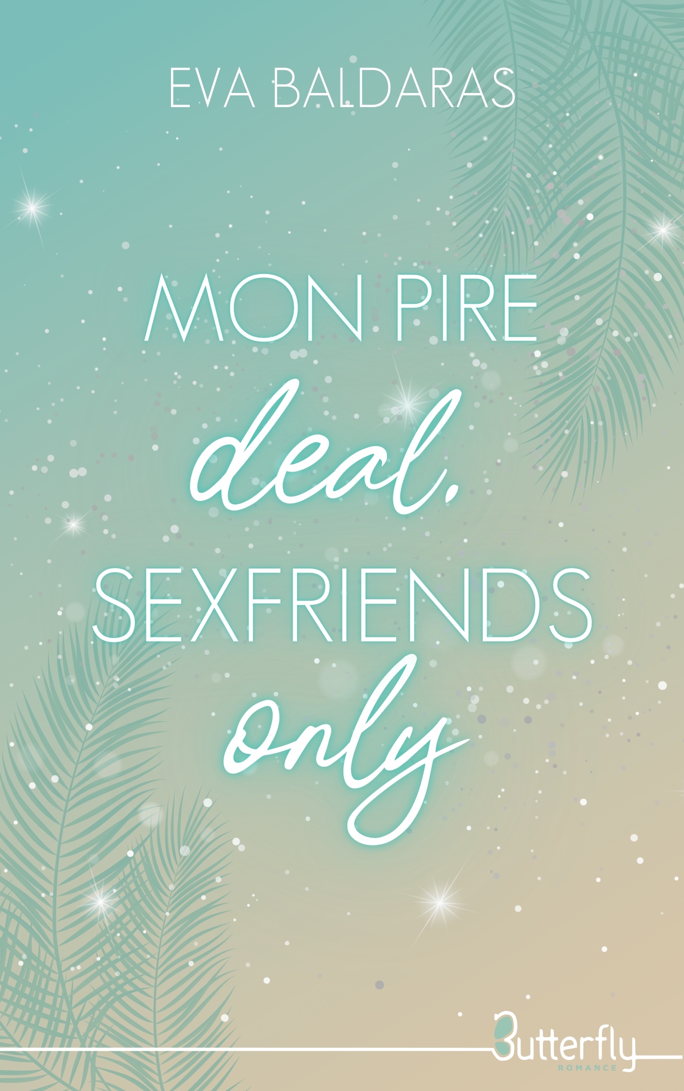 MON PIRE DEAL, SEXFRIENDS ONLY ! - 2025