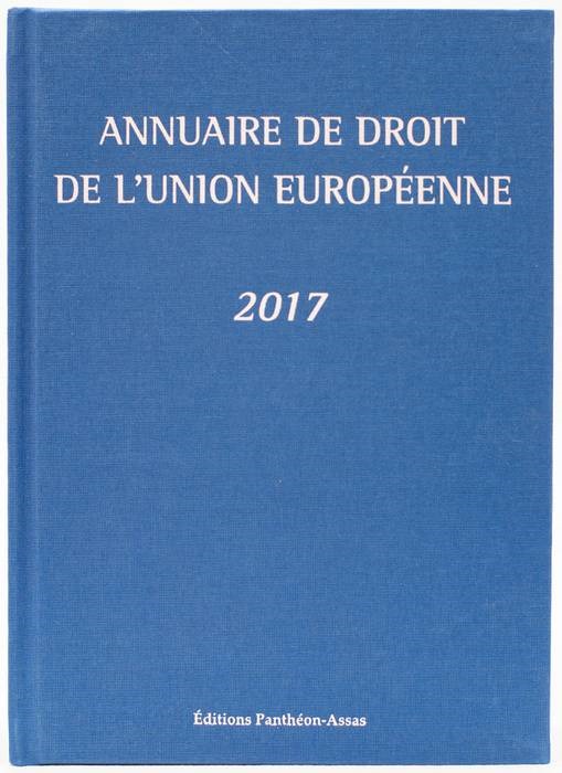 ANNUAIRE DE DROIT DE L UNION EUROPEENNE 2017