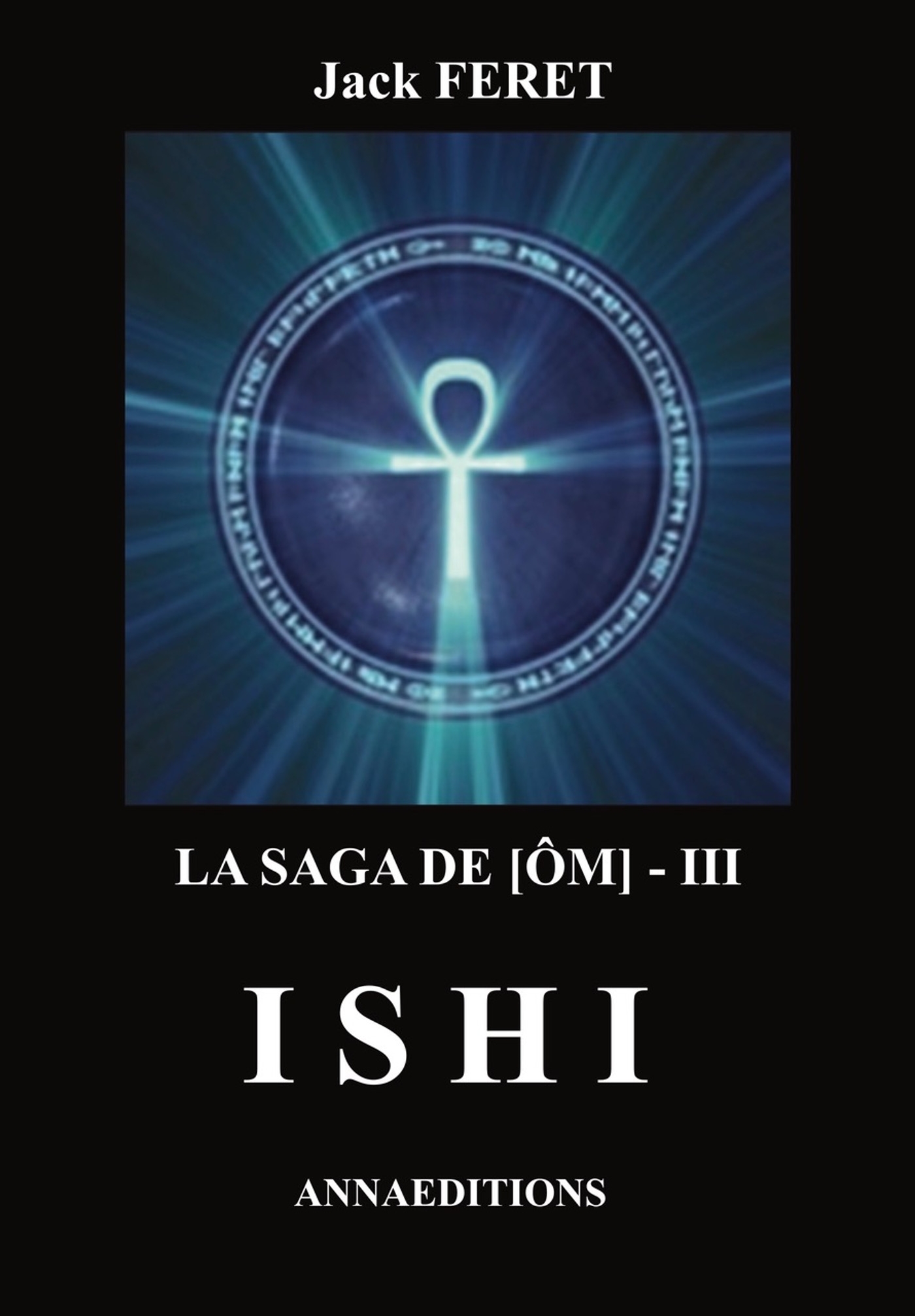 La saga de [Om] - III