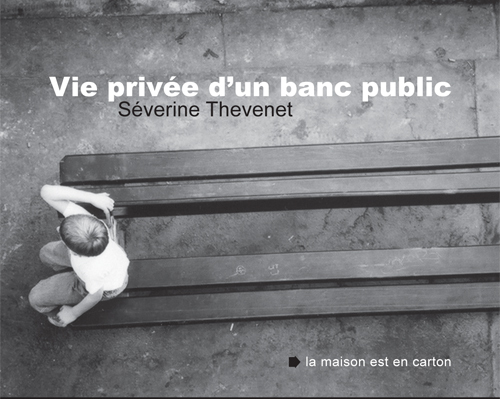 Vie privée d'un banc public