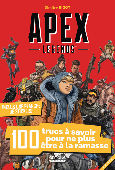Apex Legends - 100 trucs à savoir pour ne plus être à la ramasse