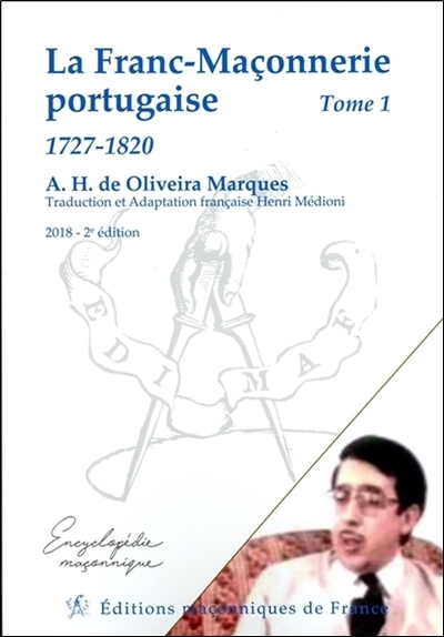 La Franc-Maçonnerie portugaise - 1727-1820 Tome 1
