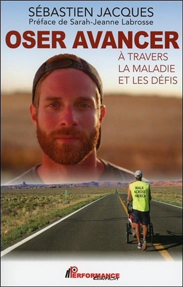 Oser avancer - A travers la maladie et les défis