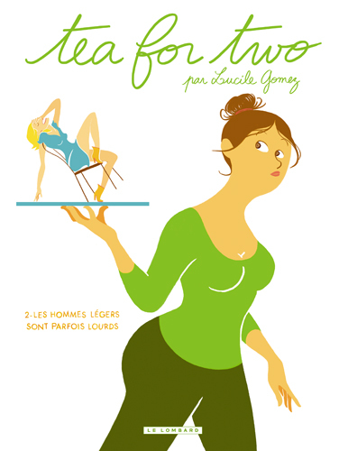 Tea for two - Tome 2 - Les Hommes légers sont parfois lourds