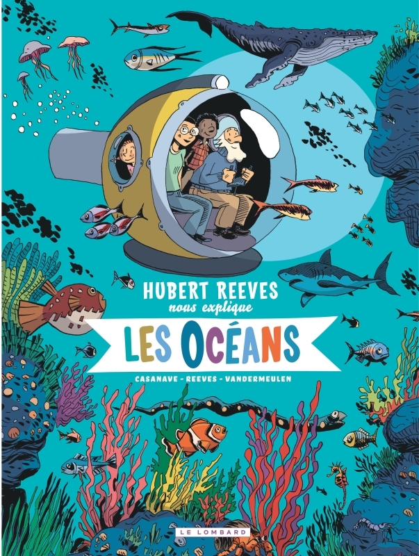 Hubert Reeves nous explique - Tome 3 - Les Océans