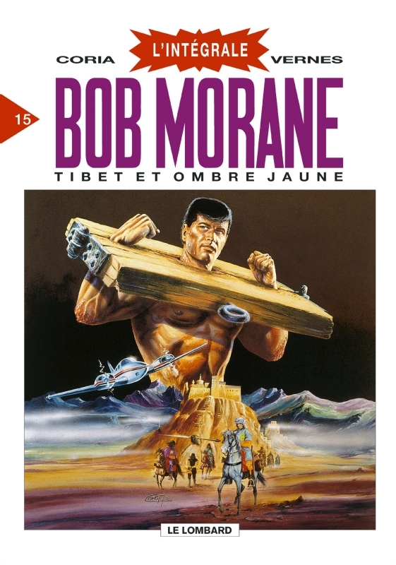 INTEGRALE BOB MORANE T15 - TIBET ET OMBRE JAUNE