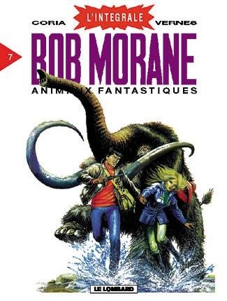 INTEGRALE BOB MORANE T7 - ANIMAUX FANTASTIQUES