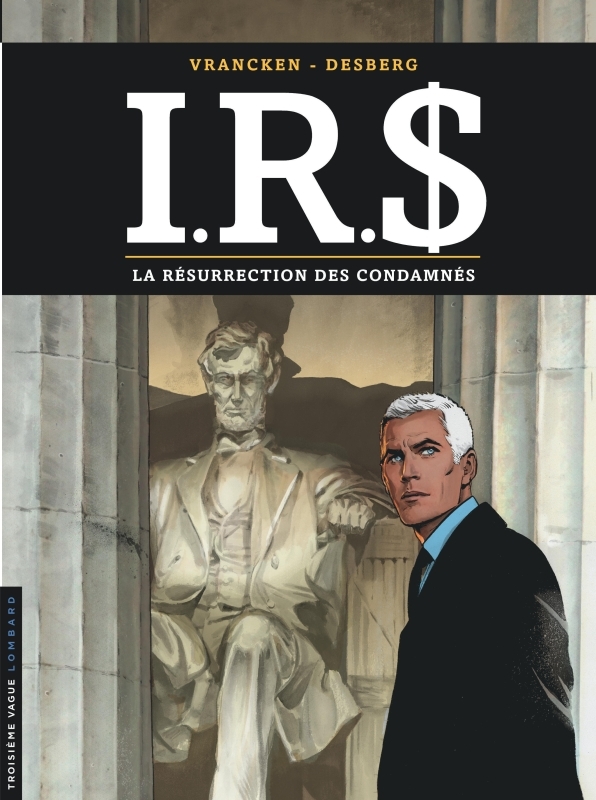 I.R.S - Tome 22 - La Résurrection des condamnés