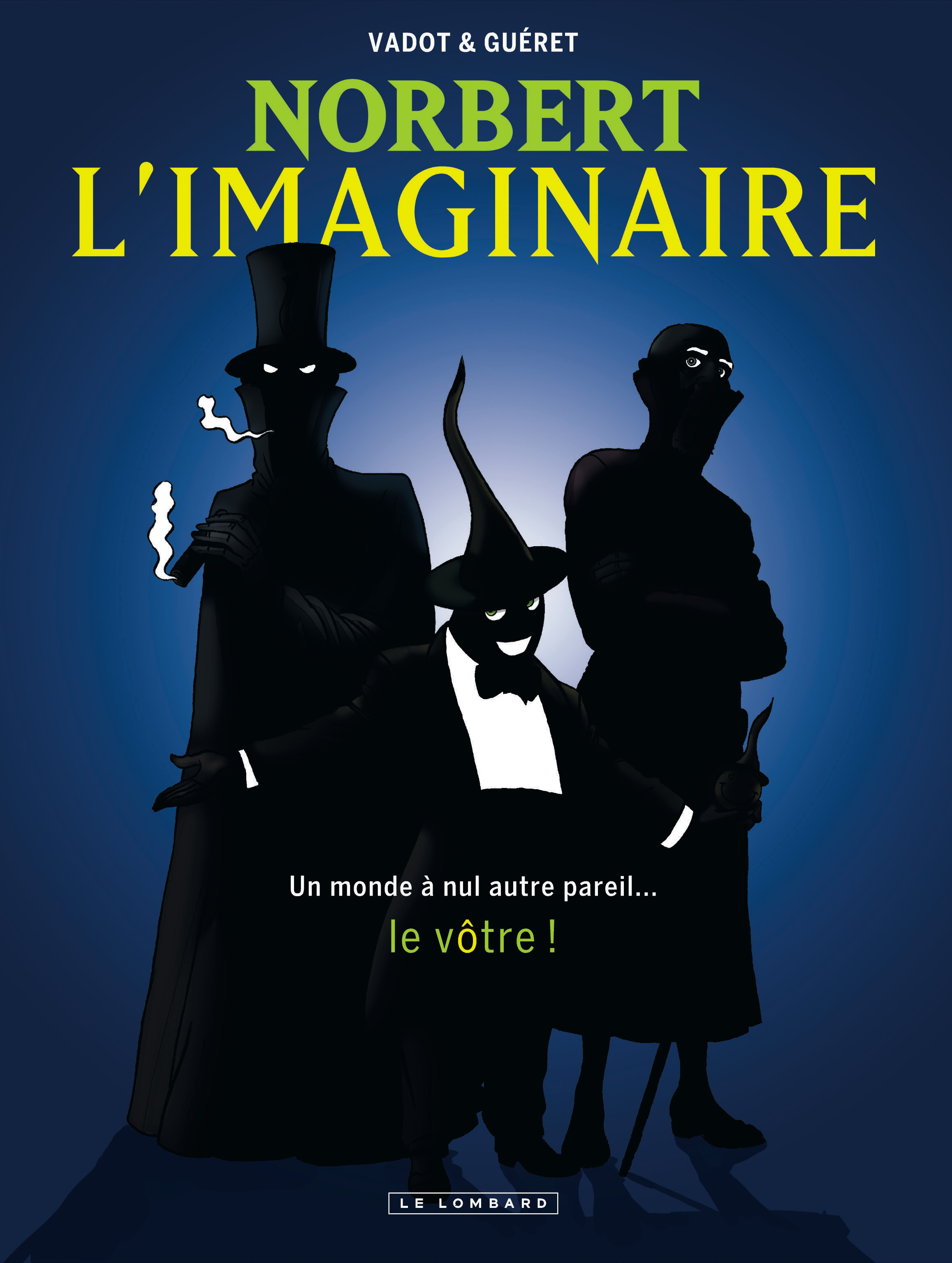 Intégrale Norbert L'Imaginaire - Tome 0 - NORBERT L'IMAGINAIRE INTEGRALE (version augmentée)