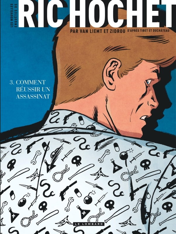 Les Nouvelles Enquêtes de Ric Hochet - Tome 3 - Comment réussir un assassinat