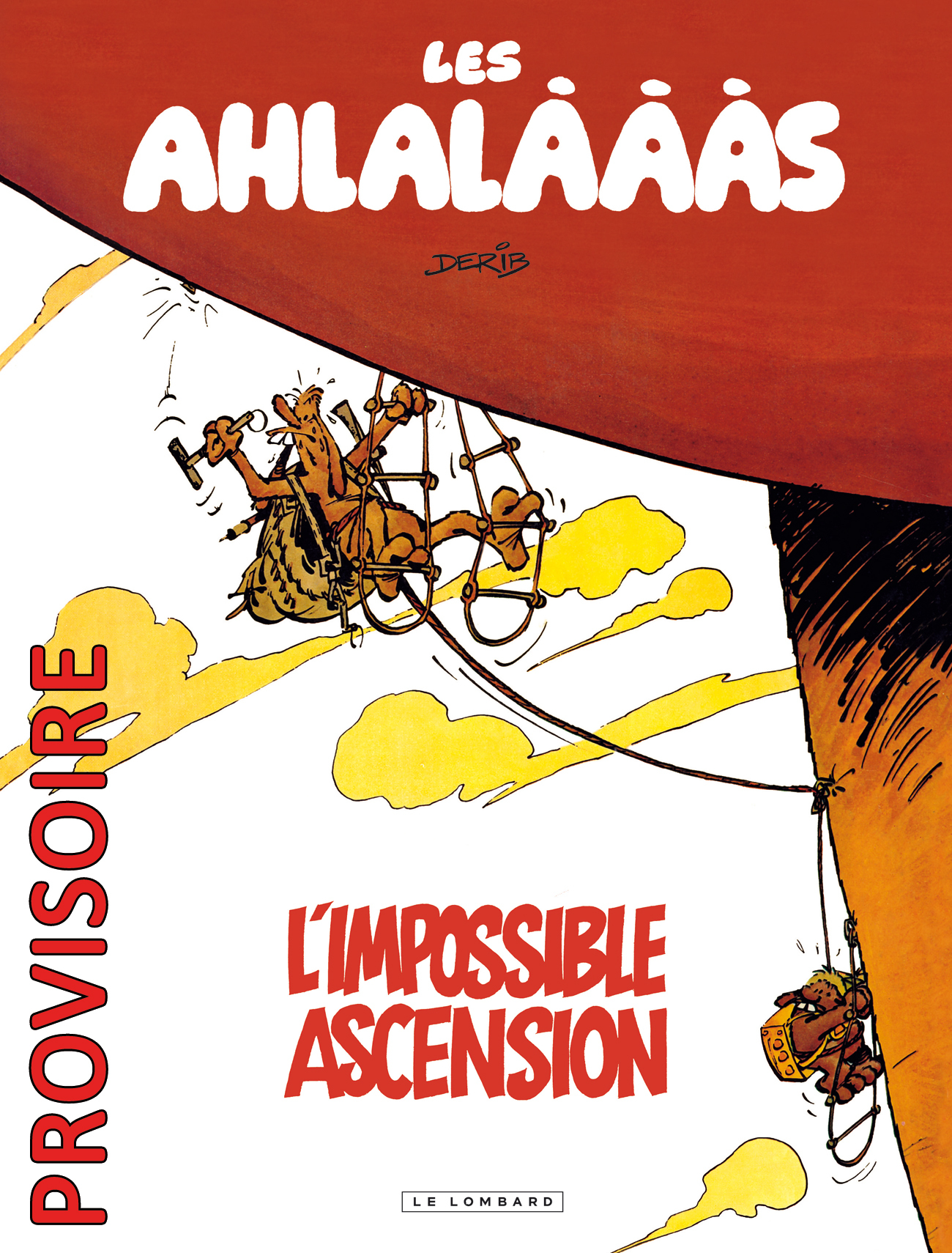 Les Ahlalàààs  - Tome 0 - Les Ahlalàààs, l'impossible ascension