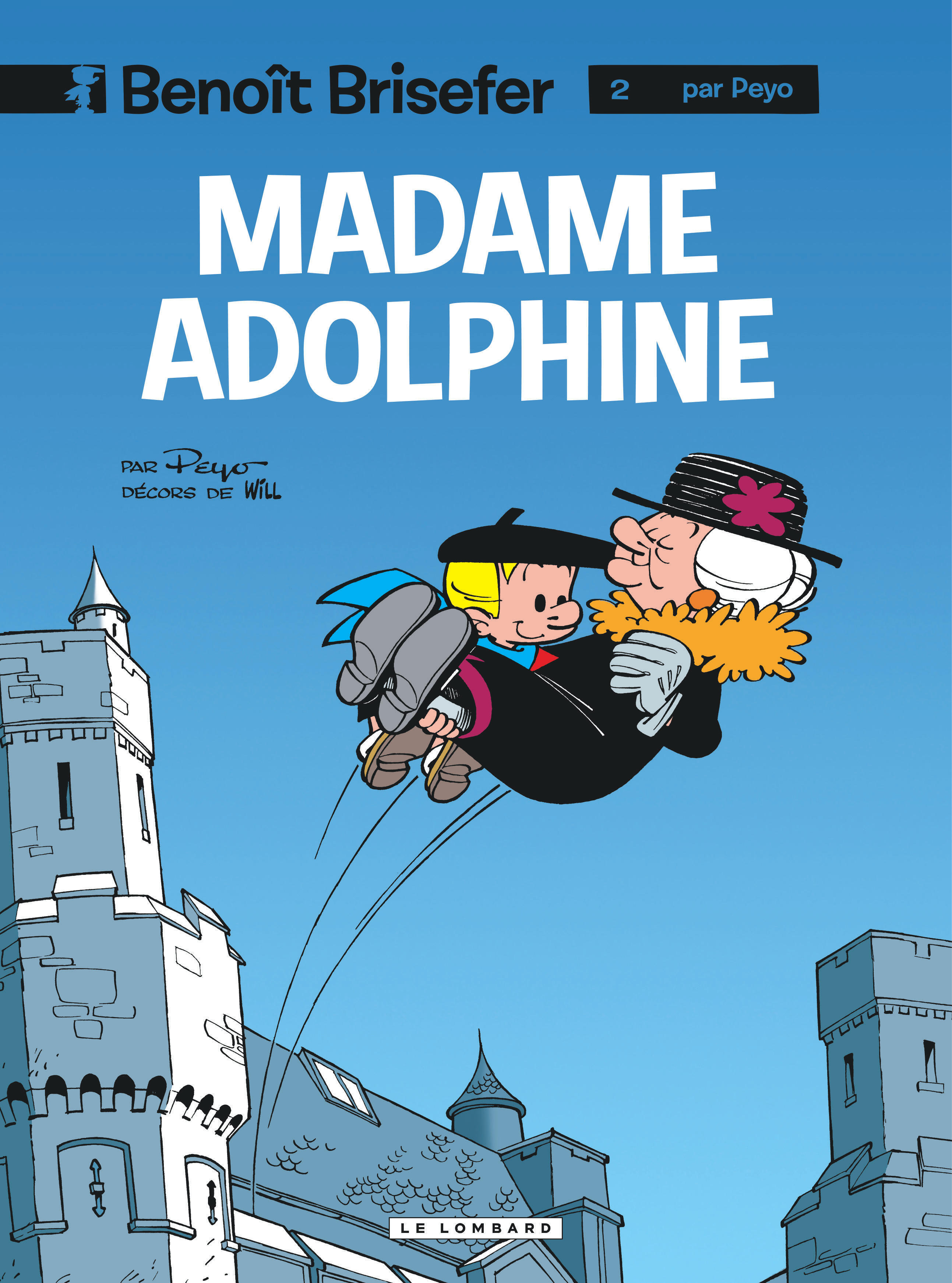 Benoît Brisefer (Lombard) - Tome 2 - Madame Adolphine