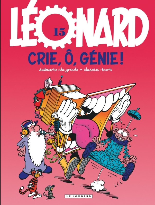 Léonard - Tome 15 - Crie, o, génie !