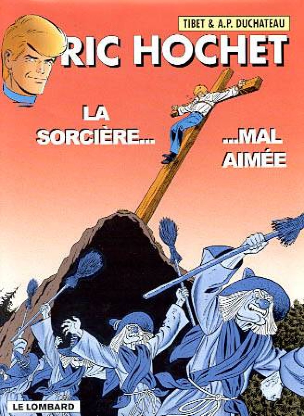 Ric Hochet - tome 63 - Sorcière mal aimée (La)