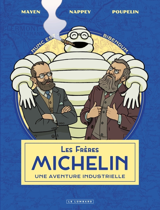Les Frères Michelin, une aventure industrielle - Tome 1
