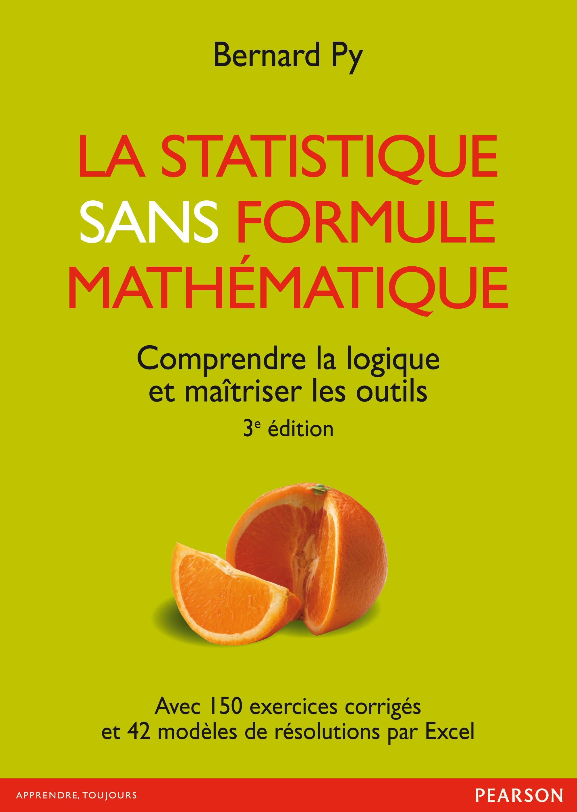 La Statistique sans formule mathématique - 3e édition