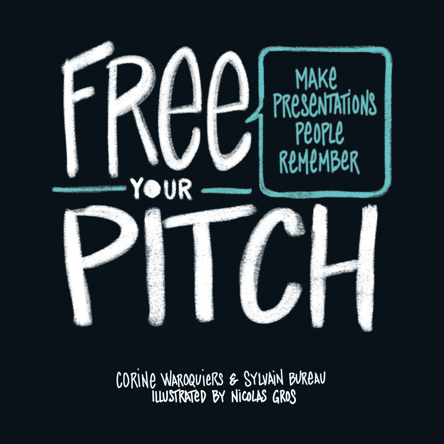 FREE YOUR PITCH (version anglaise)