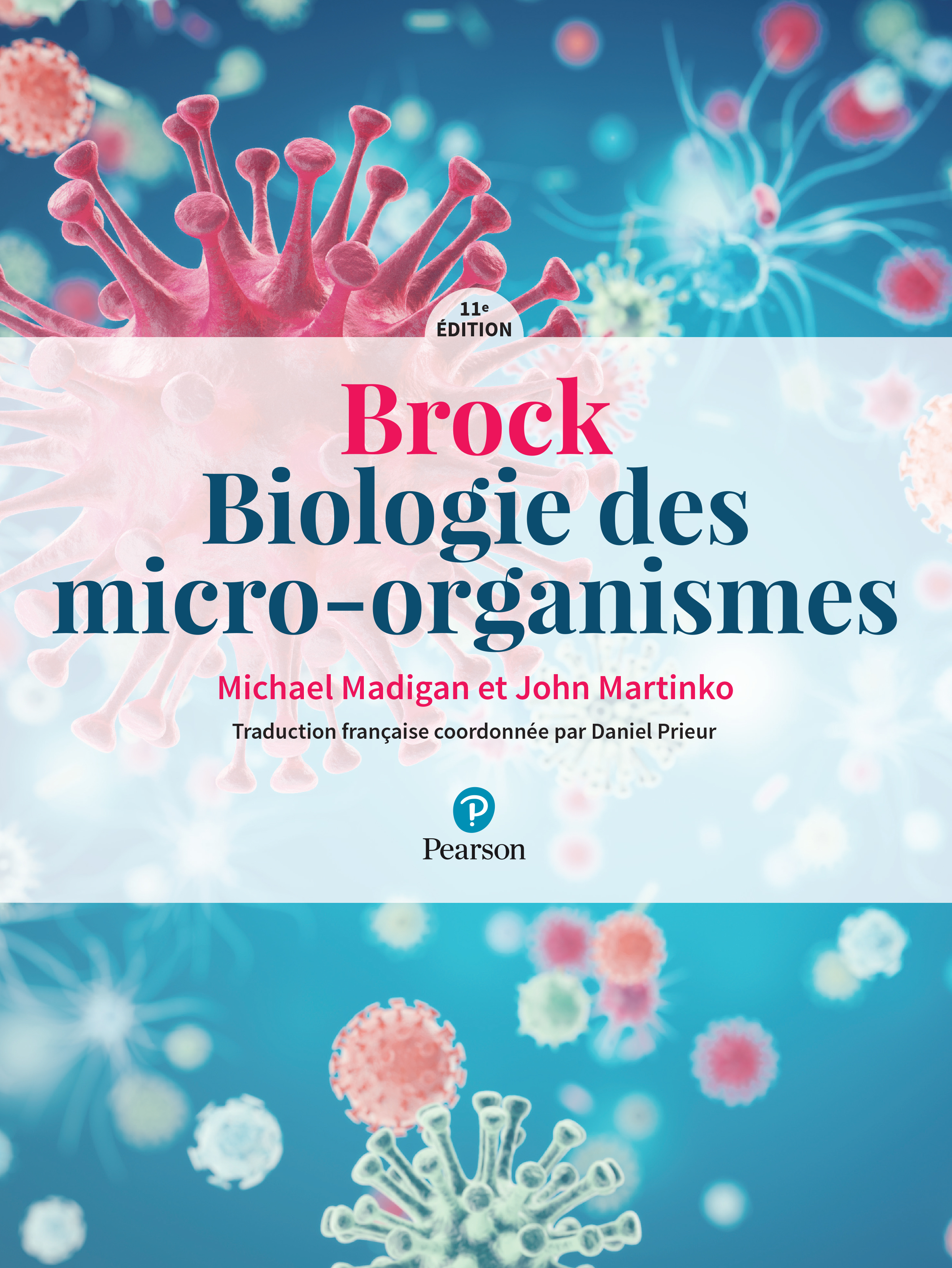 Brock : Biologie des micro-organismes - 11e édition