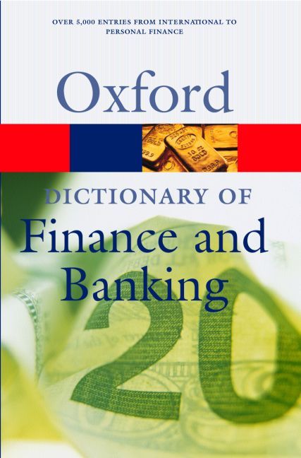DICTIONARY OF FINANCE AND BANKING