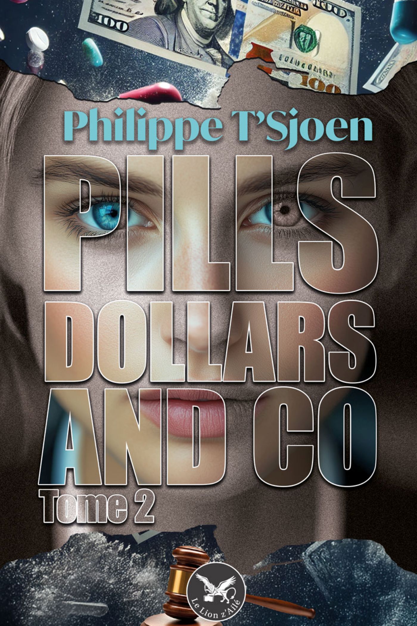 Pills, dollars & co - tome 2