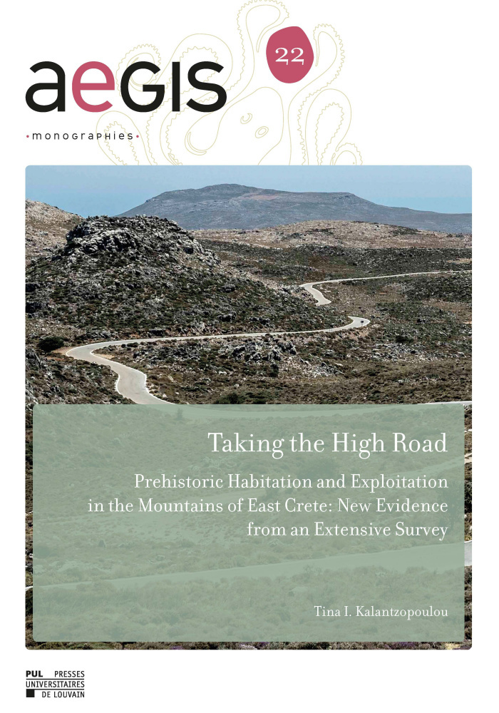 TAKING THE HIGH ROAD : PREHISTORIC HABITATION AND EXPLOITATION IN THE MOUNTAINS OF EAST CRETE: NEW E