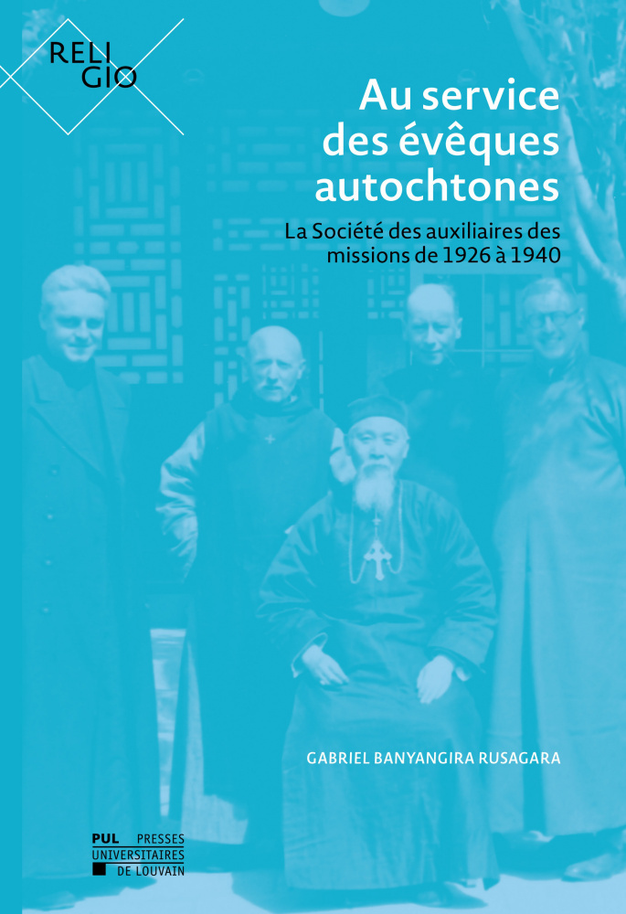 AU SERVICE DES EVEQUES AUTOCHTONES : LA SOCIETE DES AUXILIAIRES DES MISSIONS DE 1926 A 1940