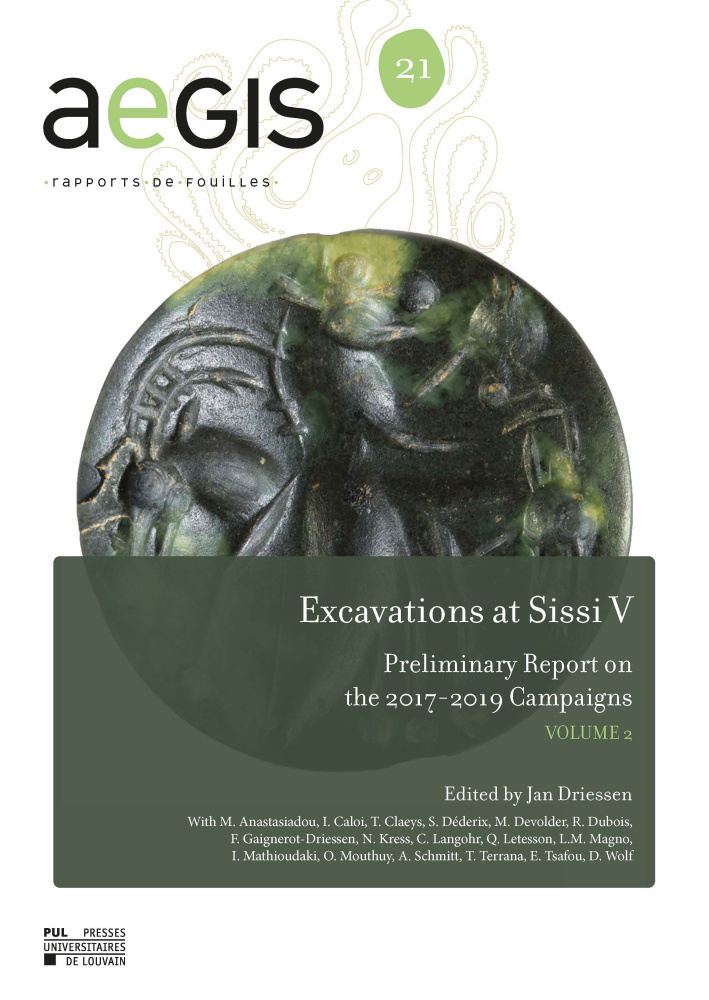 EXCAVATIONS AT SISSI V : PRELIMINARY REPORT ON THE 2017-2019 CAMPAIGNS VOLUME 2 (ENG)
