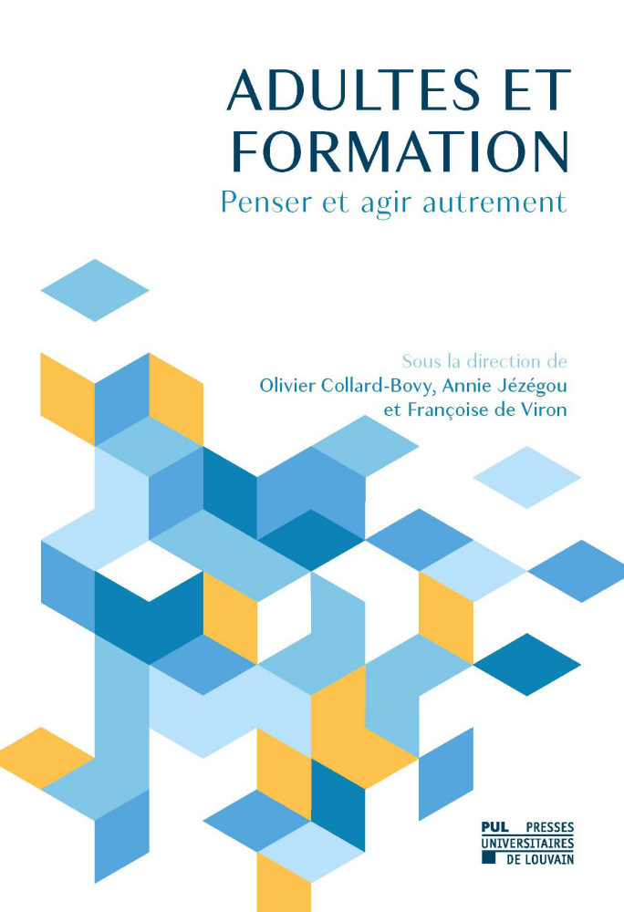 ADULTES ET FORMATIONS : PENSER ET AGIR AUTREMENT