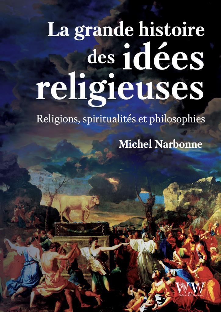La grande histoire des idées religieuses
