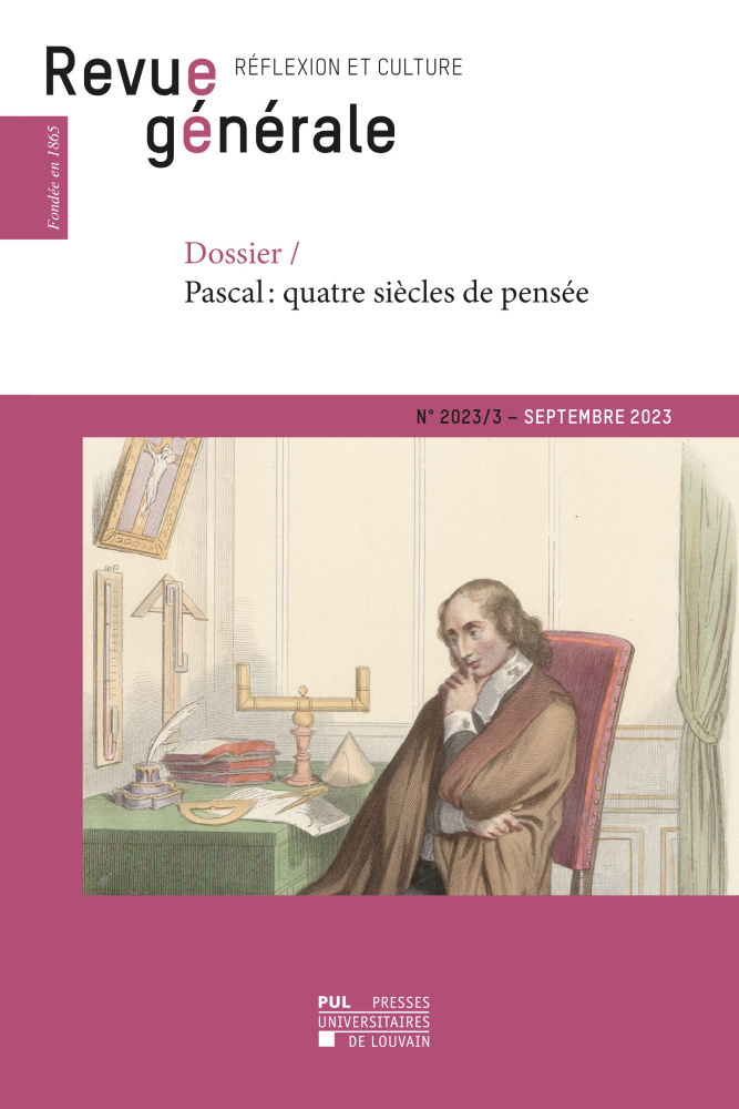REVUE GENERALE - N 2023/3 - SEPTEMBRE 2023 : PASCAL - QUATRE SIECLES DE PENSEE