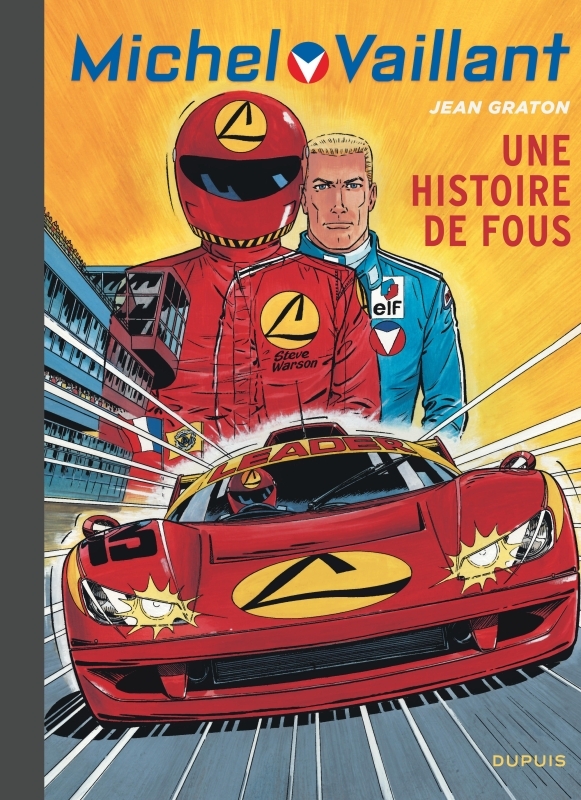 Michel Vaillant - Tome 55 - Une histoire de fous