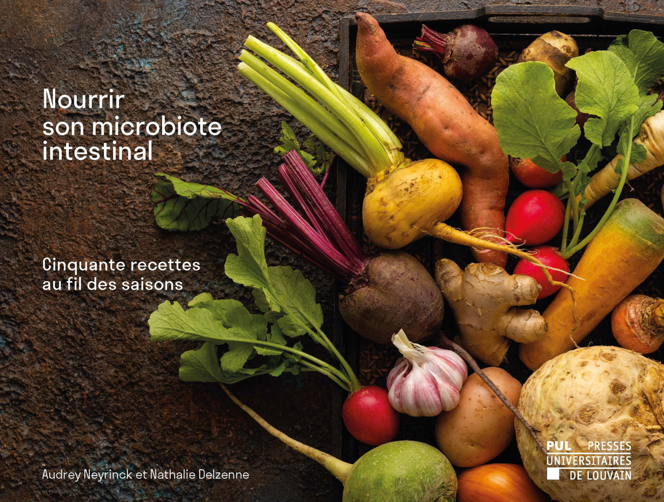 NOURRIR SON MICROBIOTE INTESTINAL : CINQUANTE RECETTES AU FIL DES SAISONS