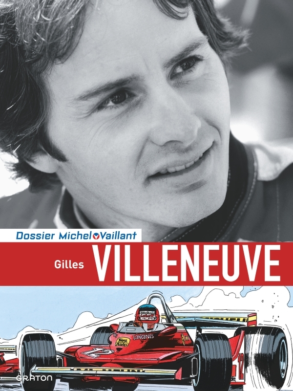 Michel Vaillant - Dossiers - Gilles Villeneuve