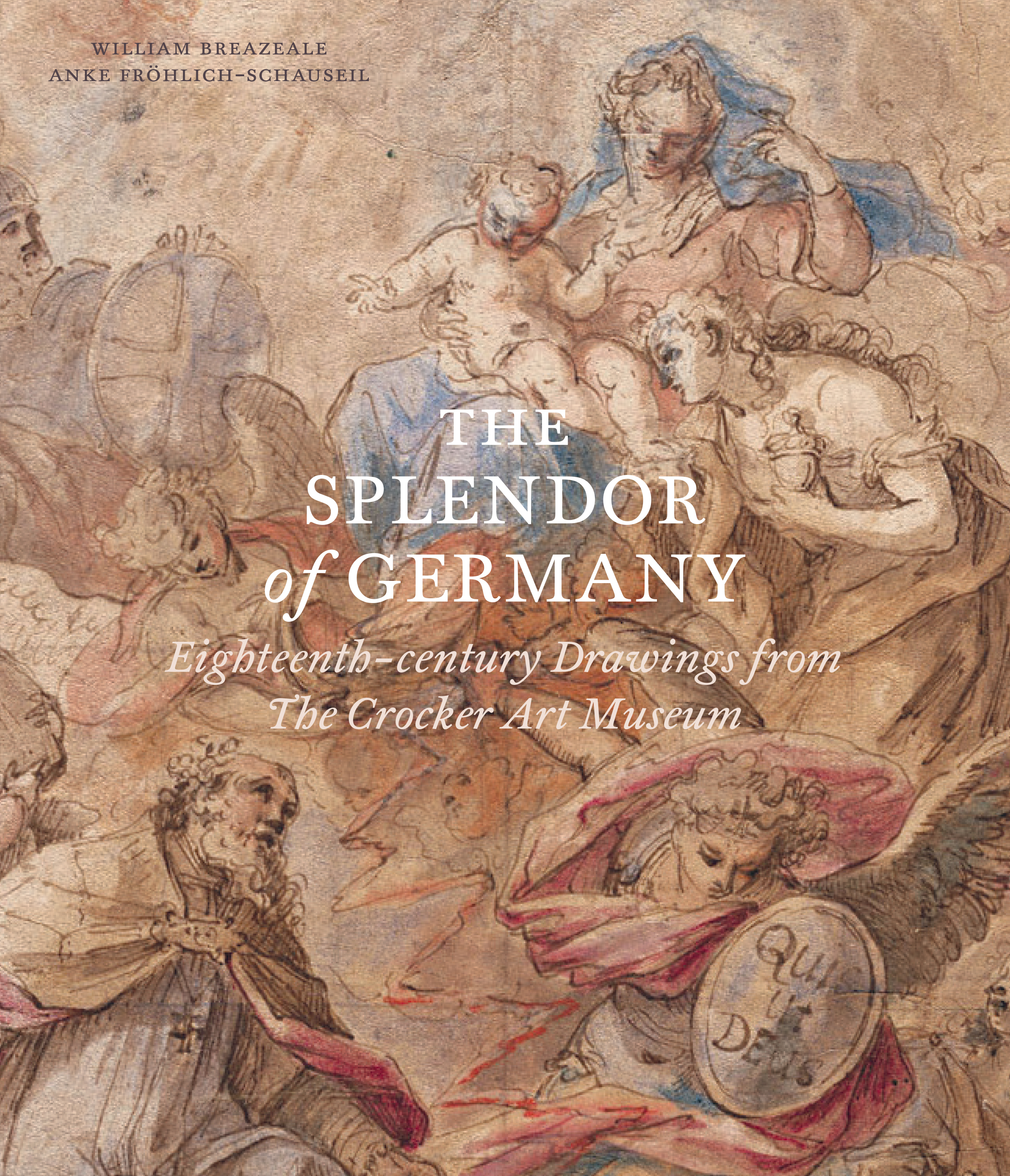 The Splendor of Germany: Eighteenth-century Drawings from the Crocker Art Museum