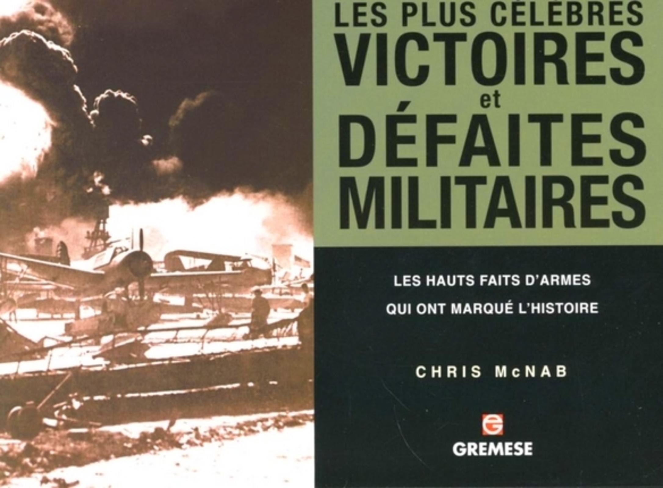 Les plus célèbres victoires et défaites militaires