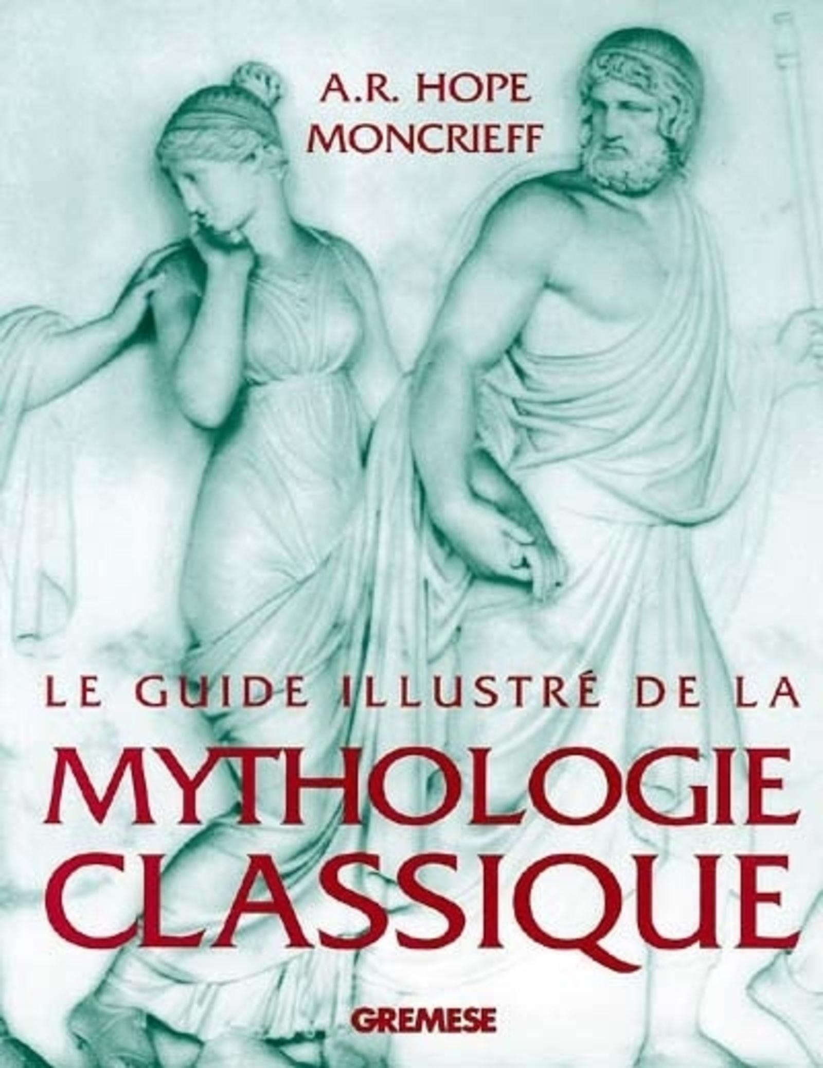 LE GUIDE ILLUSTRE DE LA MYTHOLOGIE CLASSIQUE