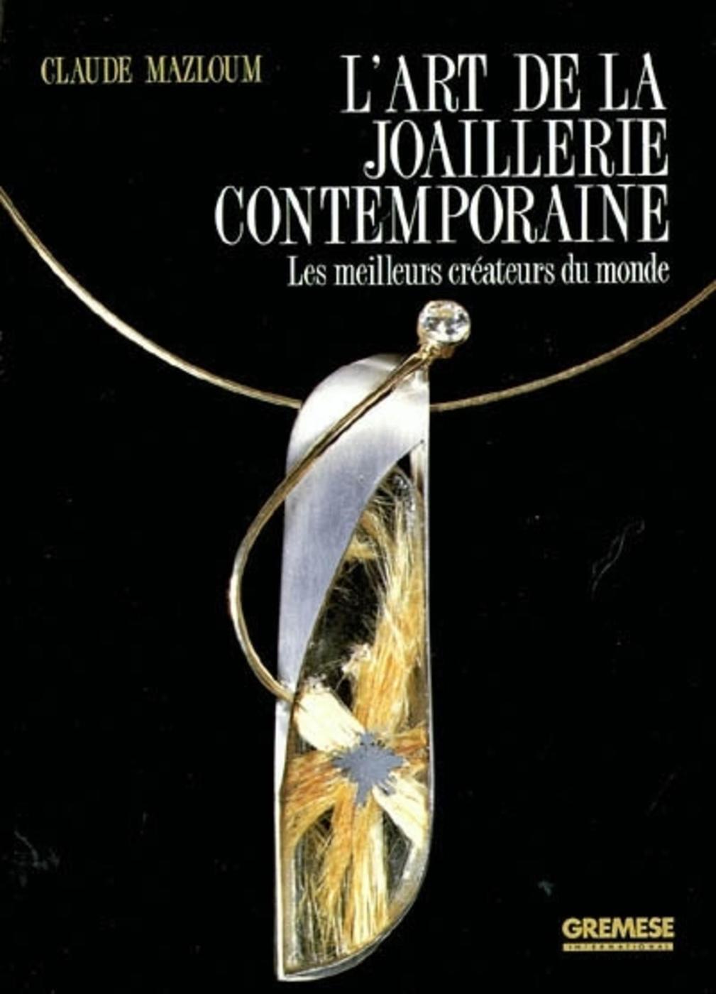 L'Art De La Joaillerie Contemporaine Lesmeilleurs Createurs Du Monde