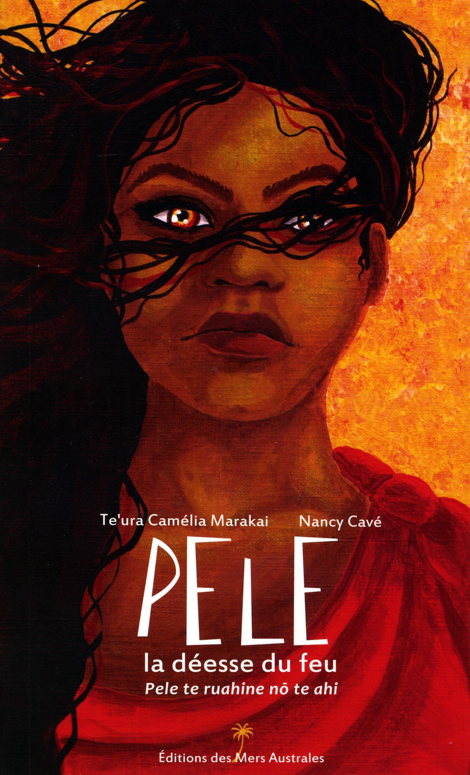 PELE LA DEESSE DU FEU - LIVRE