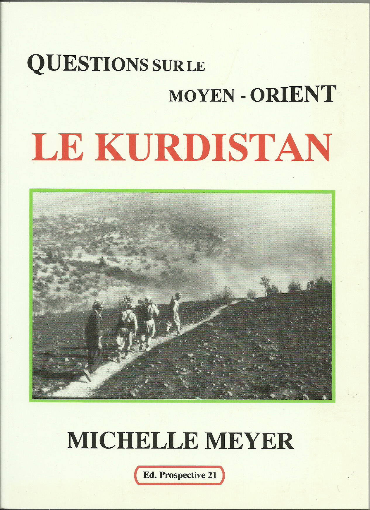 QUESTIONS SUR LE MOYEN ORIENT LE KURDISTAN