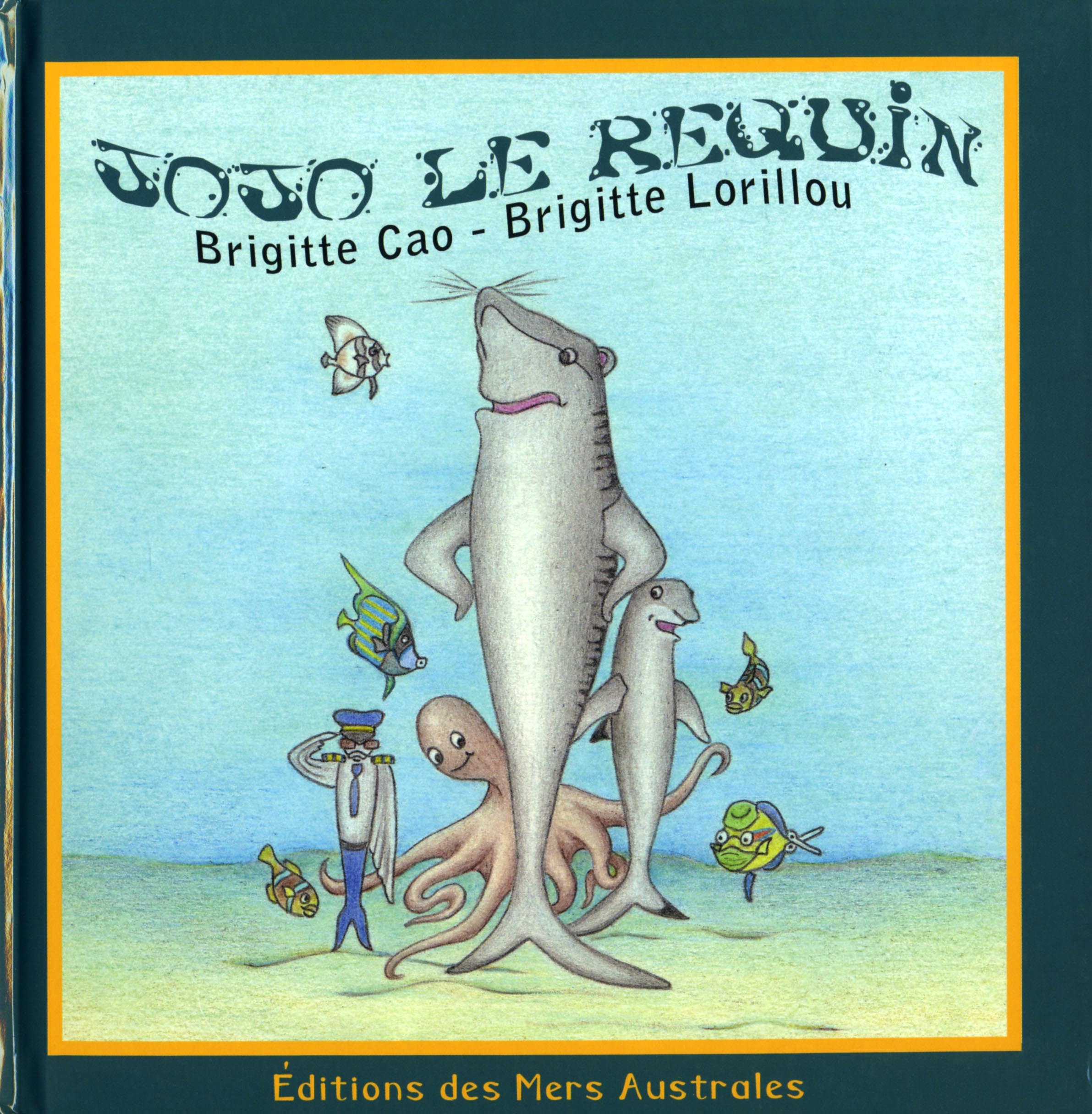 JOJO LE REQUIN - LIVRE