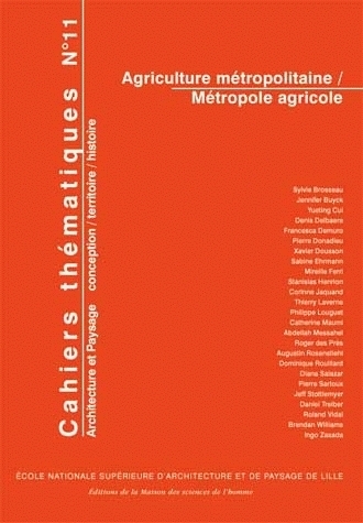 CAHIERS THEMATIQUES N 11. AGRICULTURE METROPOLITAINE / METROPOLE AGRI COLE