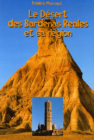 Le désert des Bardenas Reales et sa région