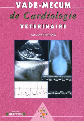 VADEMECUM DE CARDIOLOGIE VETERINAIRE 1 ED