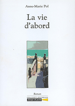 La vie d'abord
