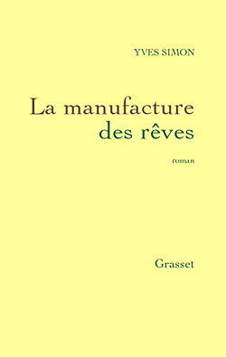 LA MANUFACTURE DES REVES
