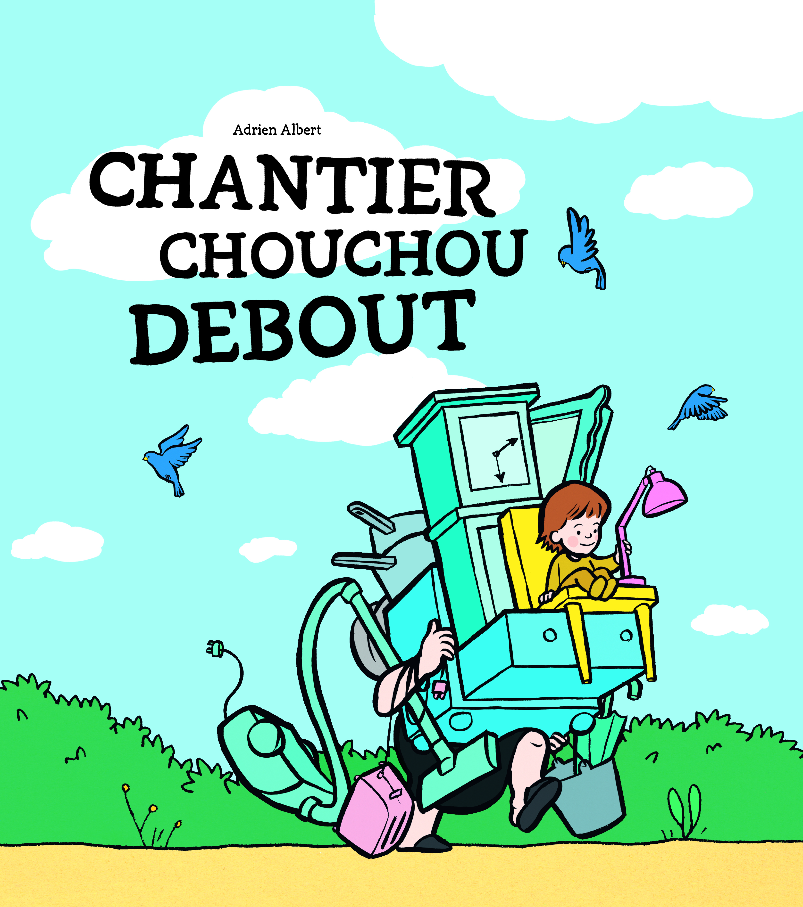 Chantier Chouchou Debout