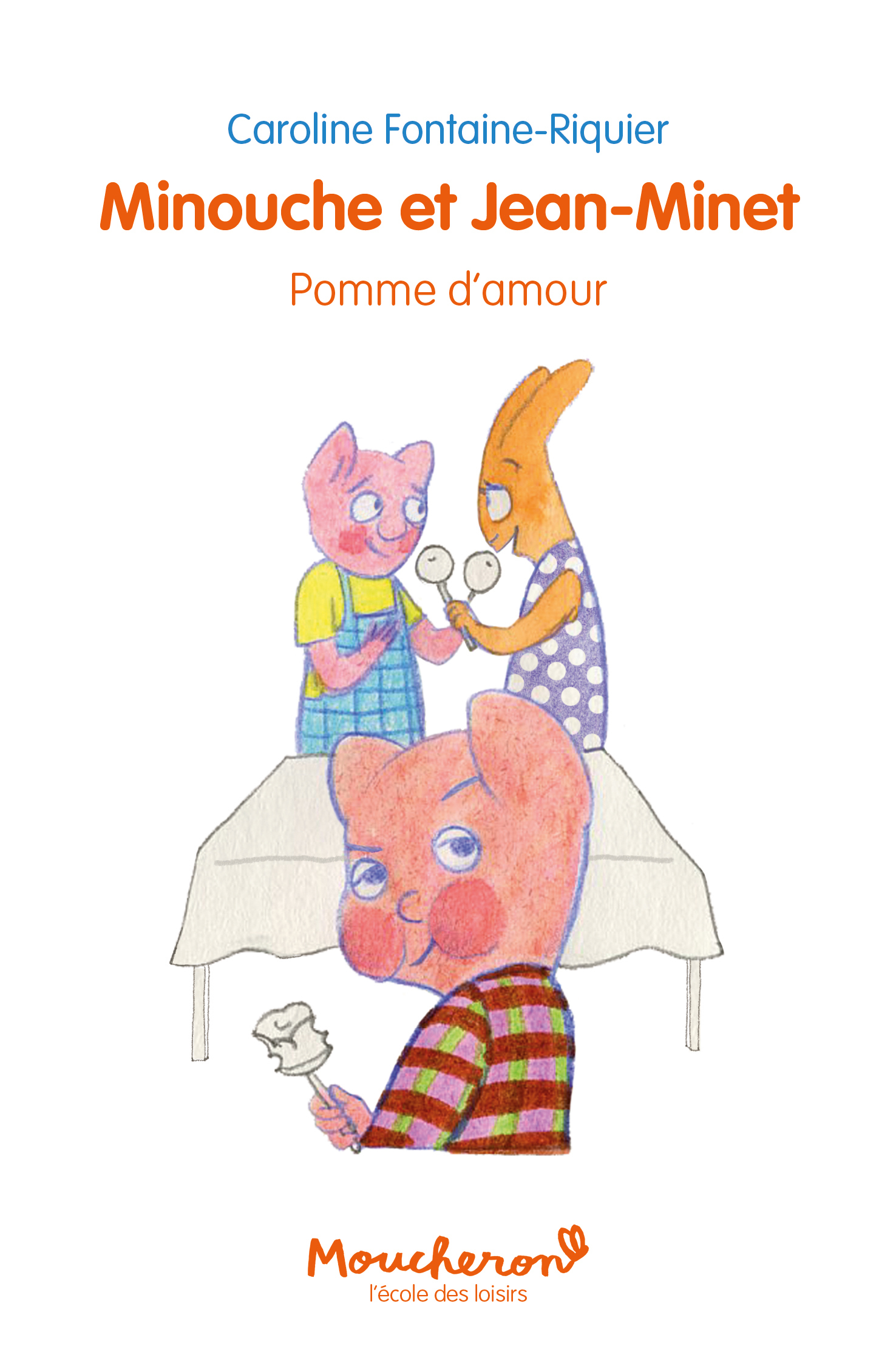 Minouche et Jean-Minet - Pomme d'amour