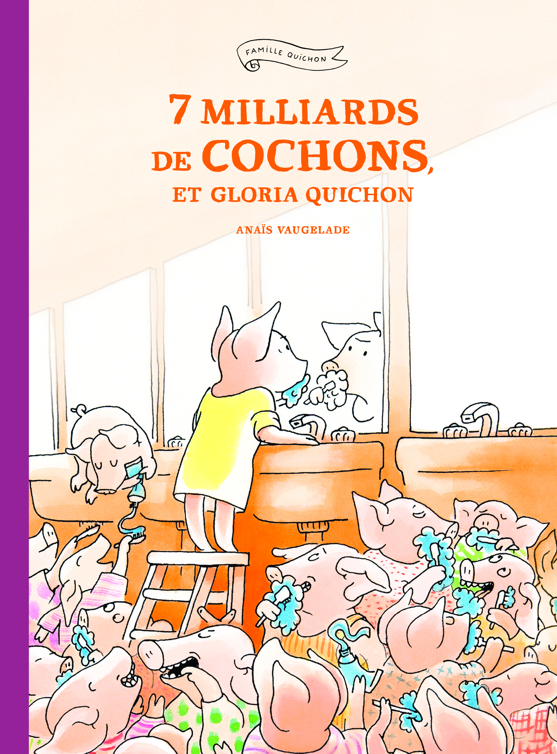 7 milliards de cochons, et Gloria Quichon