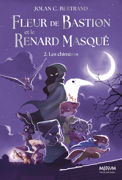 Fleur de Bastion et le Renard Masqué - Tome 2